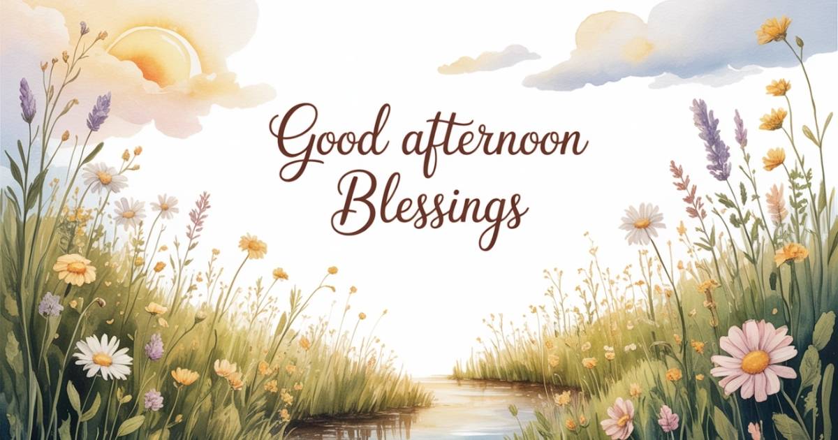 Good Afternoon Blessings