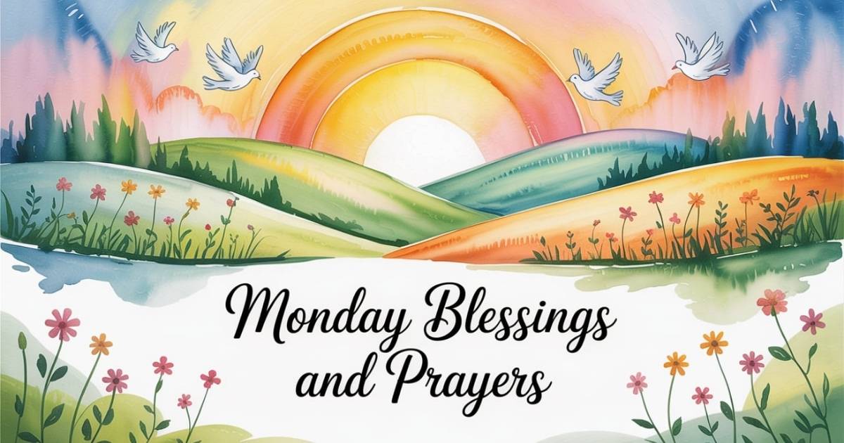 Monday blessings and prayers
