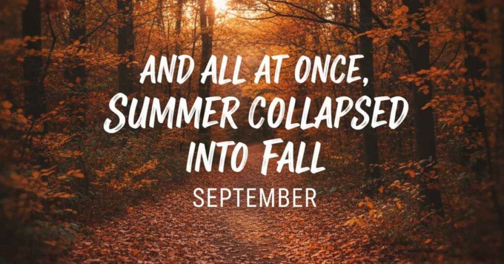 September Quotes About Fall & Autumn