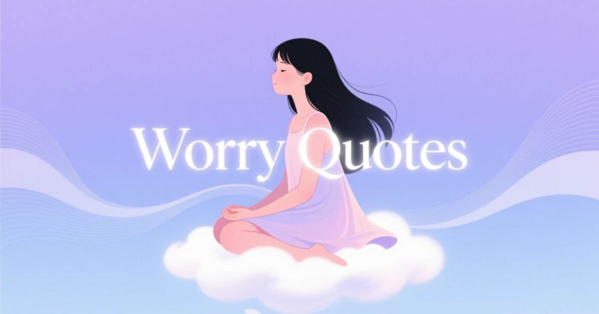 Worry Quotes