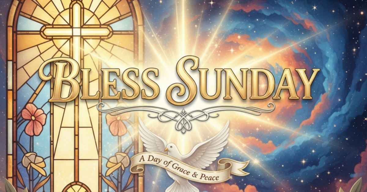 bless Sunday