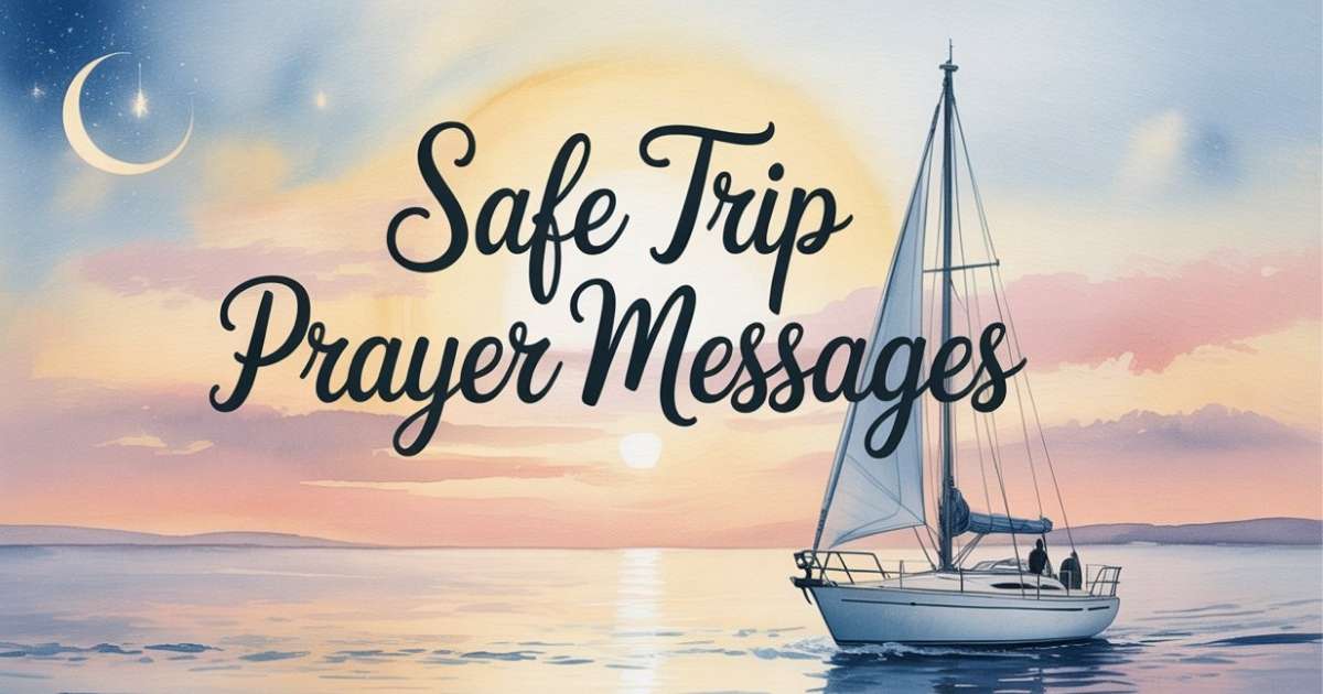 safe trip prayer messages