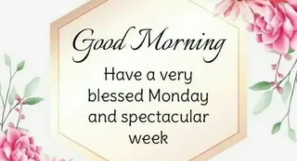 Good Morning Monday New Week Blessings