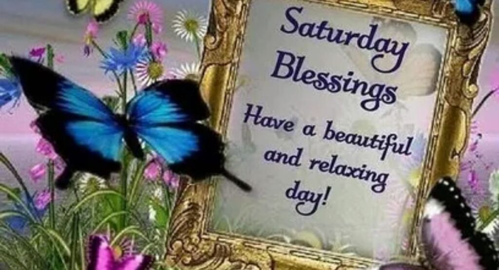 Saturday Blessing Images And Pictures