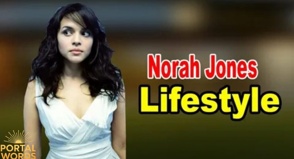 Norah Jones Lifestyle