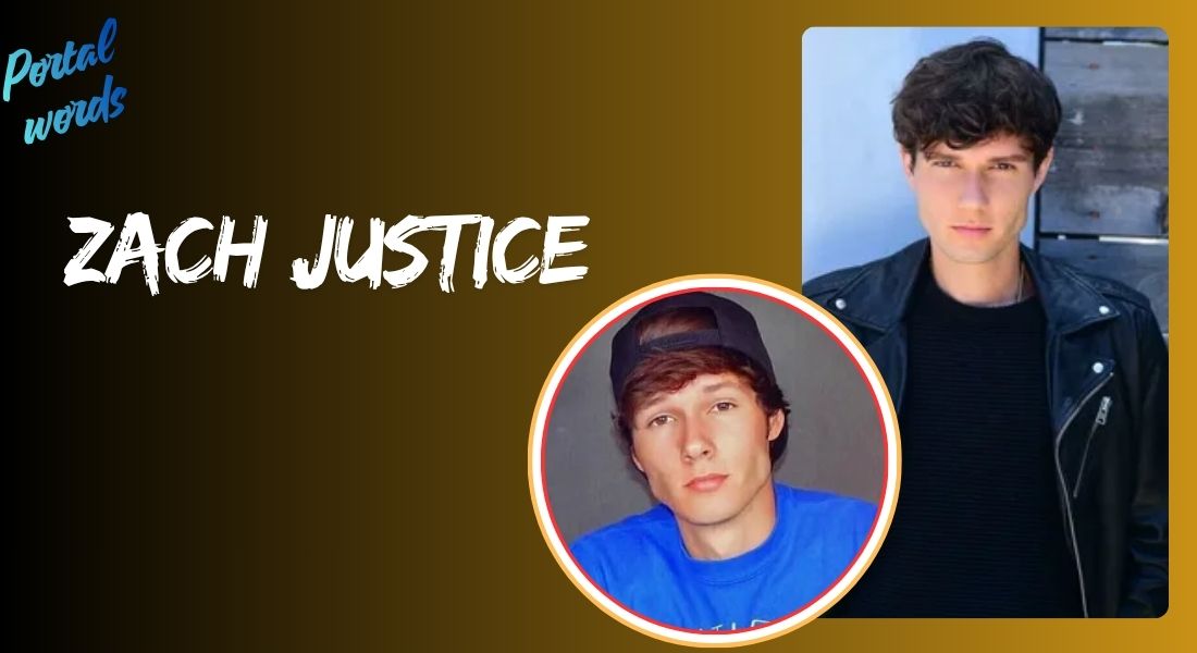 Zach Justice Age – Complete Guide to His True Age, Biography, and Social Media Journey